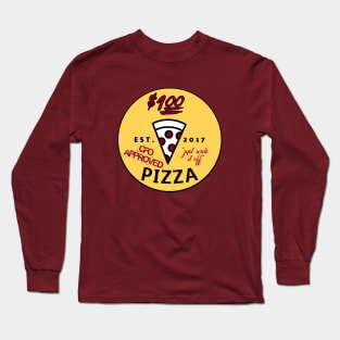 $100 Pizza Long Sleeve T-Shirt